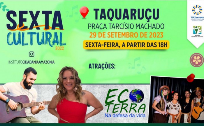 Taquaruçu será palco da última edição do projeto Sexta Cultural nesta sexta-feira, 29